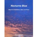 Nocturne Blue: Musik für Holzbläser, Bass und Piano
