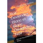 Noir Deviendra Blanc et Blanc Deviendra Noir: Dixit de Tata KIMBANGU Simon