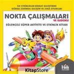 Nokta Çalışmaları ve Sudoku-Eğlenceli Süper Aktivite ve Etkinlik Kitabı-Ferhat Çınar