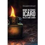 Nome in codice Icaro: nulla è come sembra