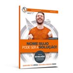 Nome Sujo Pode Ser A Solução!