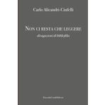 Non ci resta che leggere: divagazioni di bibliofilia