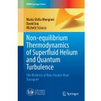 Non-Equilibrium Thermodynamics of Superfluid Helium and Quantum Turbulence: The Richness of Non-Fourier Heat Transport