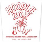 Noodle Box: Order in with 45 delicious recipes from Asia