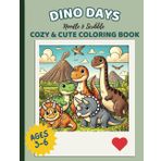 Noodle & Scribble, Dino Days: A Fun and Friendly Dinosaur Coloring Book for Preschoolers Ages 3–6 (Noodle & Scribble: Coloring Book Collection)