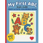 Noodle & Scribble, My First ABC Coloring Book: A Fun and Easy Alphabet Coloring Book for Toddlers and Preschoolers Ages 2–5 (Noodle & Scribble: Coloring Book Collection)