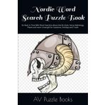 Nordic Word Search Puzzle Book: Go Back In Time With Word Searches About Nordic Gods, Norse Mythology, Places and more. Great gift for Vacations, Holidays and Travel