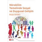 Nörobilim Temelinde Sosyal ve Duygusal Gelişim - Pegem Akademi Yayınları