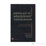 NÖROLOJİ VE NÖROŞİRURJİ YOĞUN BAKIM - İSMET MELEK;TAŞKIN DUMAN