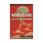 NÖROLOJİDE ACIL VE YOĞUN BAKIM - MEHMET KARATAŞ
