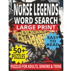 NORSE LEGENDS WORD SEARCH: Viking Gods, Myths, and Heroes: A Fun and Educational Word Search Puzzle Book for Adults and Seniors