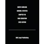 NORTH CAROLINA GENERAL STATUTES CHAPTER 116 HIGH EDUCATION 2025 EDITION