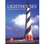 North Carolina Lighthouses: Stories Of History And Hope