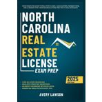 North Carolina Real Estate License Exam Prep: Your Complete Guide to Real Estate Laws, Calculations, Transactions, and Licensing with Updated ... Exam (Avery Lawson Real Estate Study Guide)