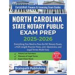 NORTH CAROLINA STATE NOTARY PUBLIC EXAM PREP 2025-2026: Everything You Need to Pass the NC Notary Exam, 4 Full-Length Practice Tests, 300+ Questions, ... Finance & Licensing Exam Guides)