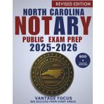 NORTH CAROLINA STATE NOTARY PUBLIC EXAM PREP 2025 - 2026: Most fully up-to-date Guide With 600+Unique practice questions,5 Full Length Practice Exam,clear laws & simple steps to pass on your first try