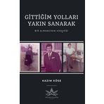 Northern Lights Gittiğim Yolları Yakın Sanarak - Bir Almancının Hikayesi