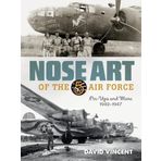 Nose Art of the 5th Air Force: Pin-Ups and More, 1942-1947