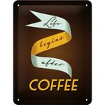 Nostalgic Art Life Begins After Coffee Retro Metal Duvar Panosu