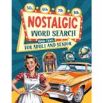 Nostalgic Word Search:: 100 Large-Print Puzzles with 2,100 Words for Adults & Seniors. A Trip Through the 50s-80s to Relive Memories & Keep Your Mind ... Adult & Senior Brain Treasure Series, Band 1)