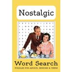 Nostalgic Word Search Puzzle Book: Easy to Read Print featuring nostalgic words from 1940s, 1950s & 1960s | 6x9 inches, 110 pages | 50+ Puzzles | Gift for Vacations, Holidays and Free Times