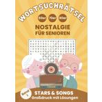 Nostalgie Wortsuchrätsel für Senioren - Stars und Songs der 60er bis 80er: Große Schrift inklusive Lösungen im großzügigen A4-Format