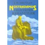 NOSTRADAMUS - GELECEKTEN KEHANETLER - J. H. BRENNAN