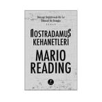 NOSTRADAMUS KEHANETLERI DÜNYAYI DEĞİŞTİRECEK BIR SIR ÖLÜMCÜL BIR KOMPLO - MARIO READING