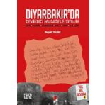 Nota Bene Yayınları Diyarbakır'Da Devrimci Mücadele 1976 - 86 - Tek Yol Devrim