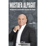 Notalardan Şantiyelere Bir Ömür - Mustafa Alpagut