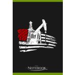 Notebook: Oilfield Patriot Us Flag Oil Drilling Rig: Notebook Diary, Lined College Ruled Paper| Planner, 6x9 , 120 Lined Pages College Ruled Paper