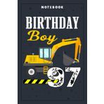 Notebook Planner Birthday Boy 97th Birthday Excavator Construction Vehicle: Planning, Budget, Homeschool,6x9 in , Tax, Goal, Hourly, College, Small Business