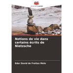 Notions de vie dans certains écrits de Nietzsche