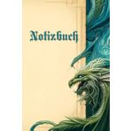 Notizbuch - Collection Nostalgie Drachen Blau-Grün: Format (6x9 Zoll = 15,24 x 22,86 cm) mit 100 unlinierten Seiten .Die Innenseiten sind bunt und im gleichen Design gehalten, Farbdruck