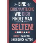 Notizbuch Ehrenamt - für Kollegin im Freiwilligen Dienst - Danke an ehrenamtliche Frauen: Geschenkidee - Geschenk - Ehrenamt - Unterstützung bei der Arbeit - Notizheft