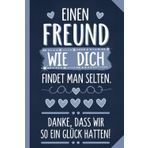 Notizbuch - Ein Freund wie dich findet man selten - Danke für die Freundschaft: Geschenk Freund Kleinigkeit - Geschenkidee Freundschaft - Geburtstag - Jahrestag - bester Freund