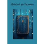 Notizbuch für Passwörter. Vergiss nie wieder deine Passwörter.: Ein Notizbuch für Passwörter kann viele Vorteile bieten, die sowohl praktisch als auch sicherheitsrelevant sind.