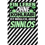 Notizbuch liniert: Kohlrabi Geschenke lustig Kohlrabiliebhaber (German Edition)