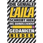 Notizbuch liniert: Laila Geschenke lustiger Spruch Vorname (German Edition)