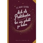 Notizbuch Praktikantin - Dankeschön: Geschenk zum Abschied - Danke sagen - Wertschätzung zeigen - Praktikumsende - A5 Notizheft mit 120 leeren Seiten