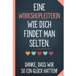 Notizbuch Workshopleiterin - Danke an die Referentin - Workshop Dankeschön: Geschenkidee für Coaches, Lehrer, Mentoren - Notizheft mit 120 blanko Seiten