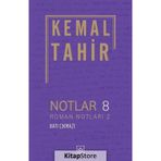 Notlar 8 - Roman Notları 2 - Batı Çıkmazı - Kemal Tahir