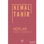 Notlar - Sanat - Edebiyat 2 - Kemal Tahir
