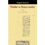 Notlar ve Karşı Notlar - Eugene Ionesco