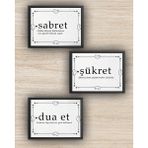 Notpa Aksesuar Sabret Şükret Dua Et Set Dekoratif Ahşap 3'lü Tablo (13 x 17 cm) - Beyaz - Siyah