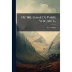 Notre-dame De Paris, Volume 3...