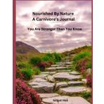 Nourished By Nature: A Carnivore's journal