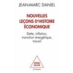 Nouvelles leçons d'histoire économique: Dette, inflation, transition énergétique, travail