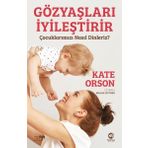 Nova Kitap Gözyaşları İyileştirir: Çocuklarımızı Nasıl Dinleriz?