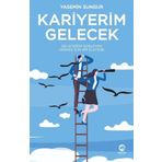 Nova Kitap Kariyerim Gelecek - Geleceğini Düşleyen Herkes İçin Bir Elkitabı